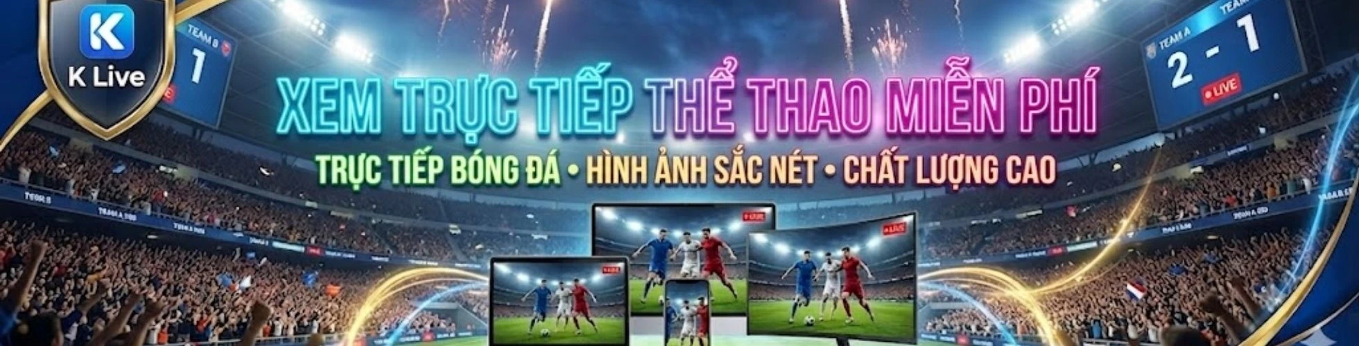 KLIVE xem thể thao trực tiếp banner